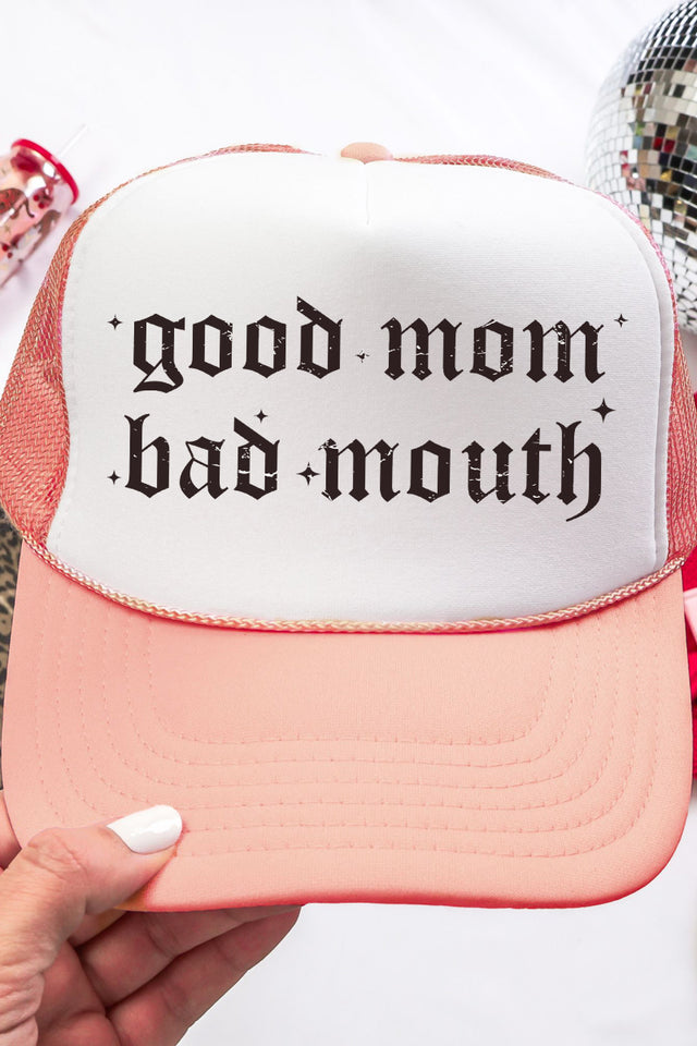 Good Mom, Bad Mouth Otto Coral with White Foam Front Trucker Hat