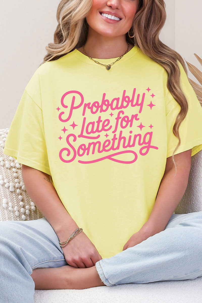 Pink Probably Late For Something Short Sleeve Relaxed Fit T-Shirt
