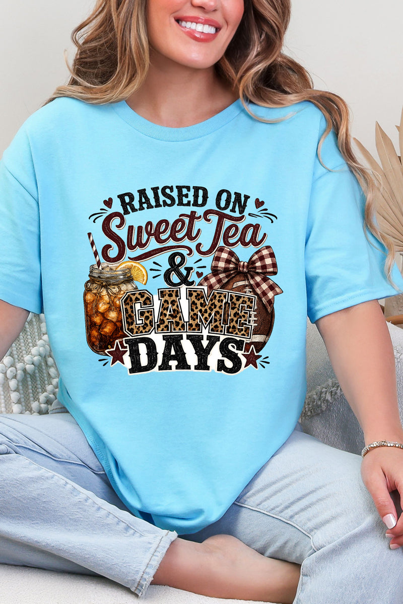 Raised On Sweet Tea & Game Days Short Sleeve Relaxed Fit T-Shirt