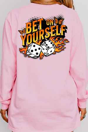 Bet On Yourself Front & Back Design Comfort Colors Heavyweight Long T-Shirt