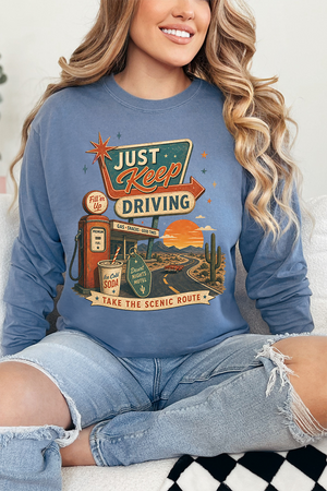 Just Keep Driving Comfort Colors Heavyweight Long T-Shirt