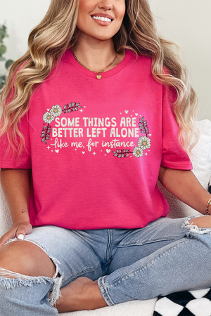 Some Things Are Better Left Alone Softstyle Adult T-Shirt