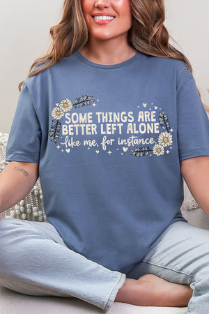 Some Things Are Better Left Alone Softstyle Adult T-Shirt