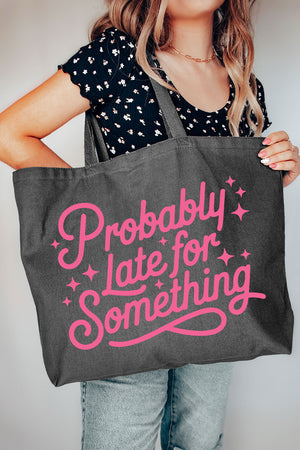 Pink Probably Late For Something Canvas Jumbo Tote