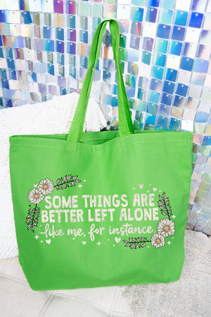 Some Things Are Better Left Alone Canvas Jumbo Tote