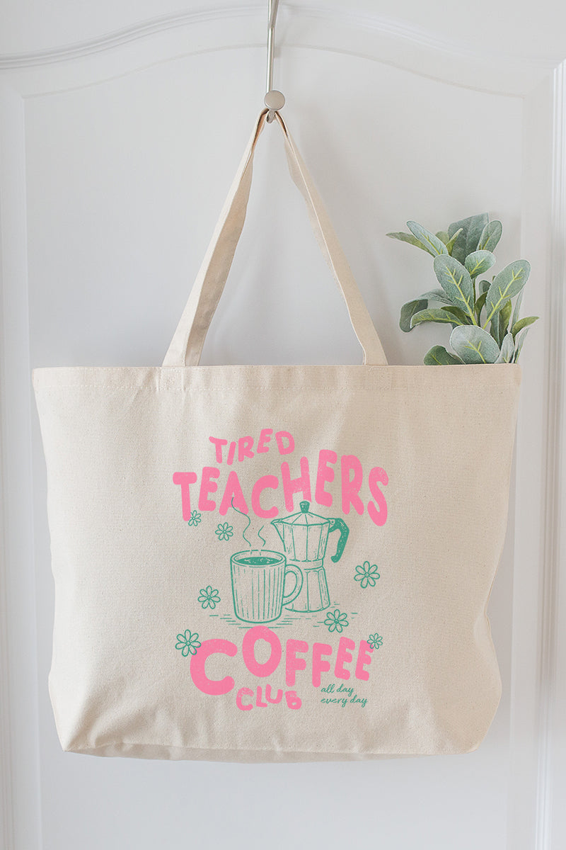 Tired Teachers Coffee Club Canvas Jumbo Tote