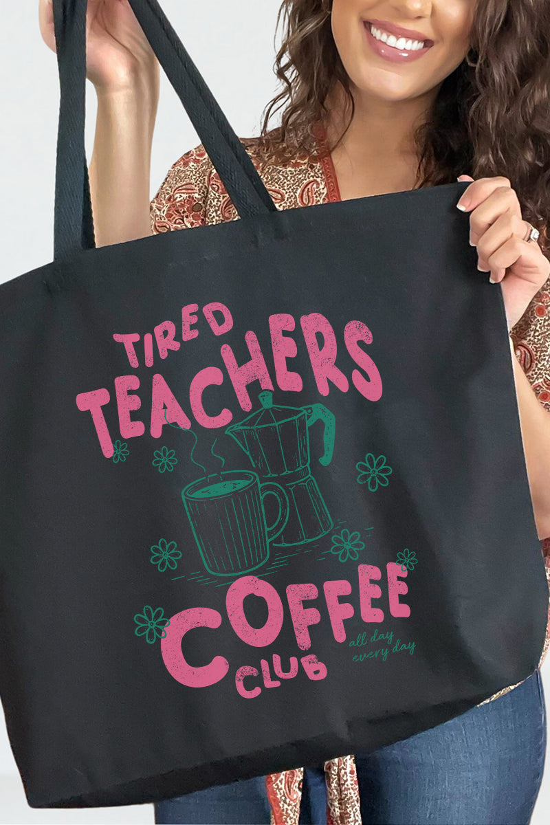 Tired Teachers Coffee Club Canvas Jumbo Tote