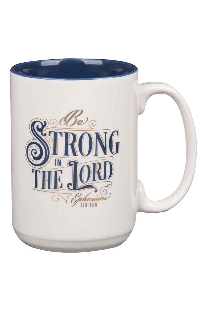 Be Strong in the Lord White and Navy Blue Ceramic Mug - Wholesale Accessory Market