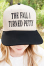 The Fall I Turned Petty Embroidered Otto Crown Split Baseball Cap *Choose Thread Color - Wholesale Accessory Market