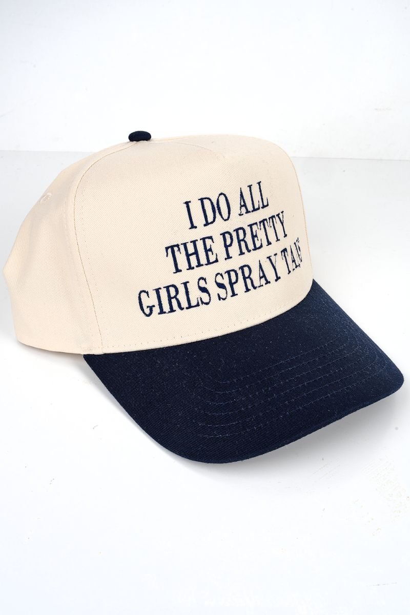 I Do All The Pretty Girls Spray Tans Embroidered Five Panel Twill Cap - Wholesale Accessory Market