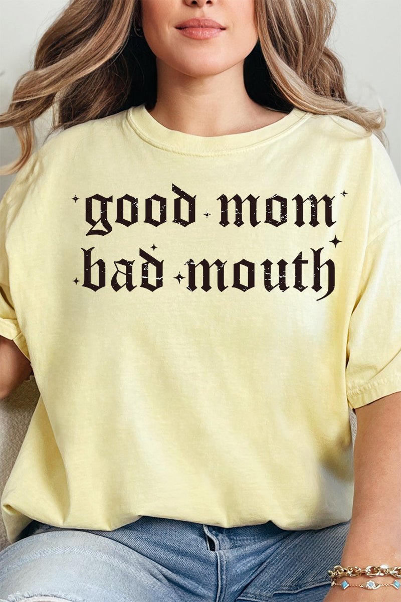 Good Mom, Bad Mouth Comfort Colors Adult Ring - Spun Cotton Tee - Wholesale Accessory Market