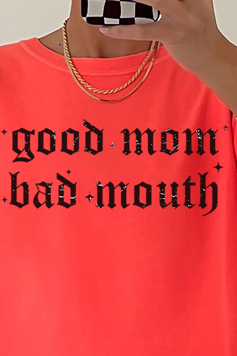 Good Mom, Bad Mouth Comfort Colors Adult Ring - Spun Cotton Tee - Wholesale Accessory Market