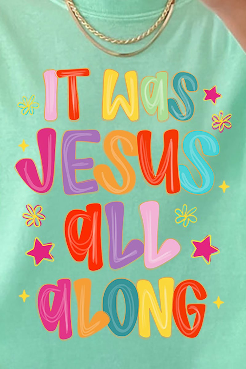Jesus All Along Comfort Colors Adult Ring - Spun Cotton Tee - Wholesale Accessory Market