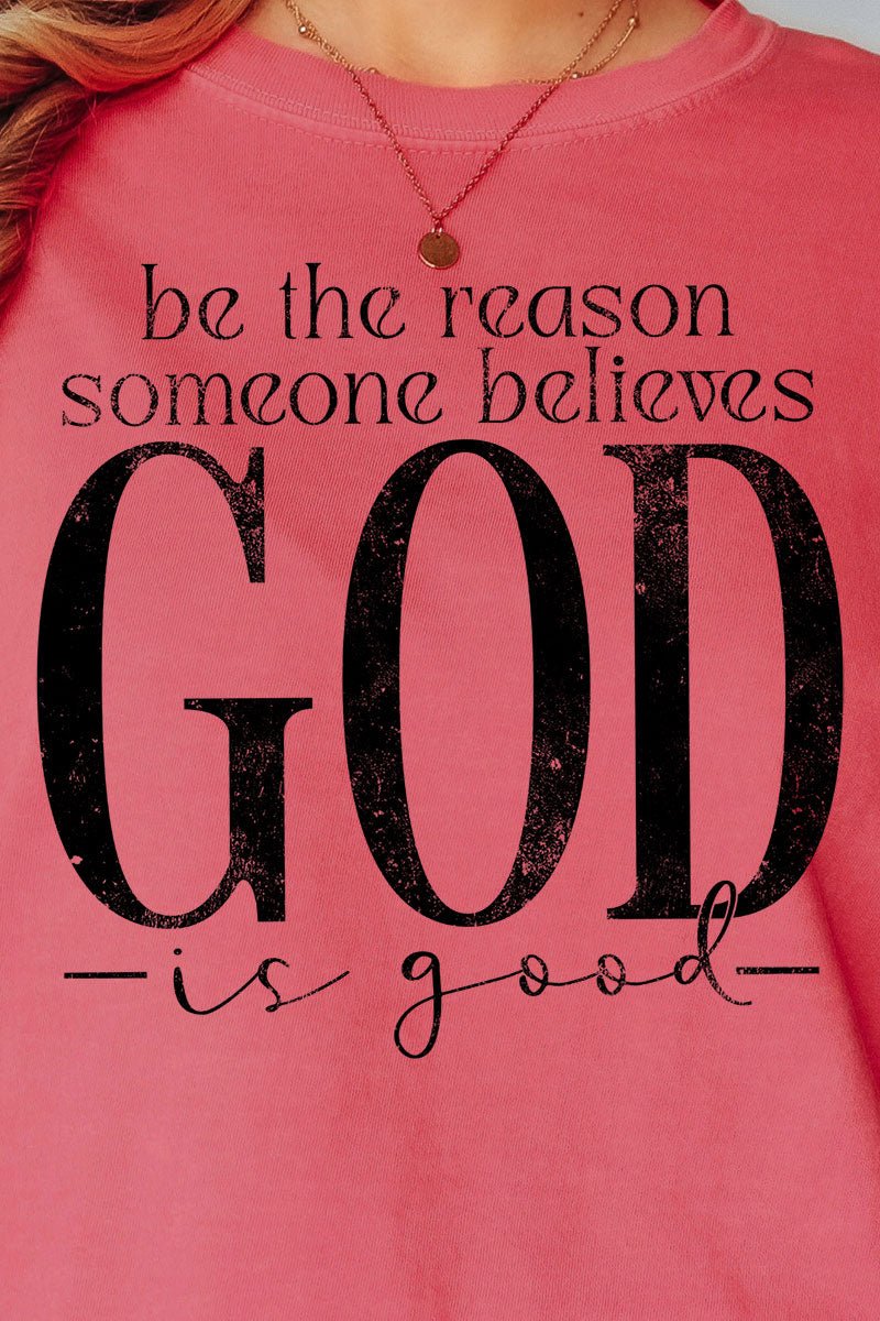 Be The Reason Someone Believes Comfort Colors Adult Ring - Spun Cotton Tee - Wholesale Accessory Market