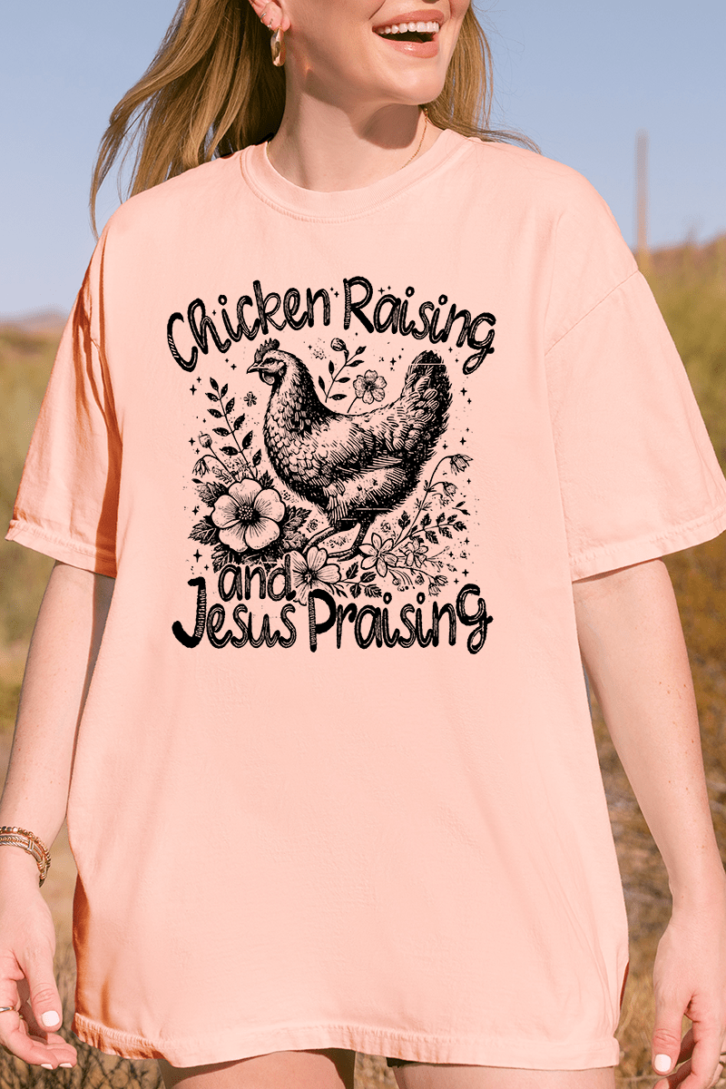 Chicken Raising, Jesus Praising Comfort Colors Adult Ring - Spun Cotton Tee - Wholesale Accessory Market