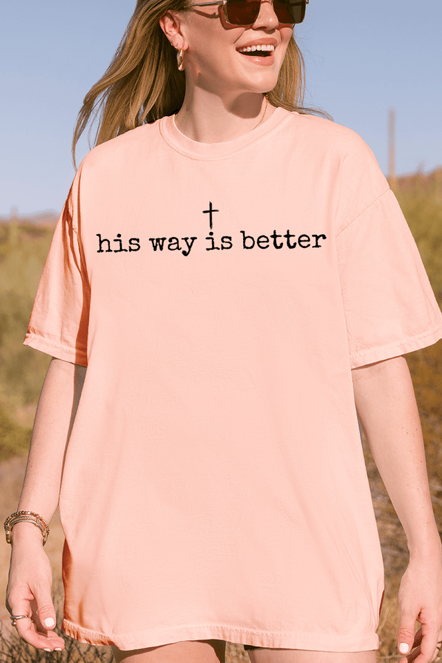 His Way Is Better Comfort Colors Adult Ring - Spun Cotton Tee - Wholesale Accessory Market