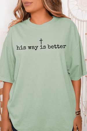 His Way Is Better Comfort Colors Adult Ring - Spun Cotton Tee - Wholesale Accessory Market