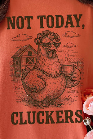 Not Today Cluckers Comfort Colors Adult Ring - Spun Cotton Tee - Wholesale Accessory Market