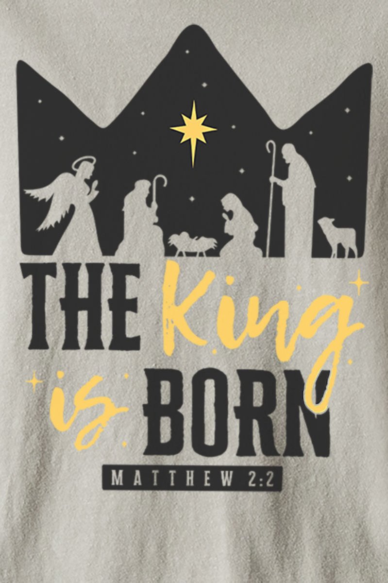 The King Is Born Comfort Colors Adult Ring - Spun Cotton Tee - Wholesale Accessory Market
