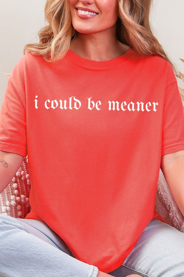 I Could Be Meaner Comfort Colors Adult Ring - Spun Cotton Tee - Wholesale Accessory Market