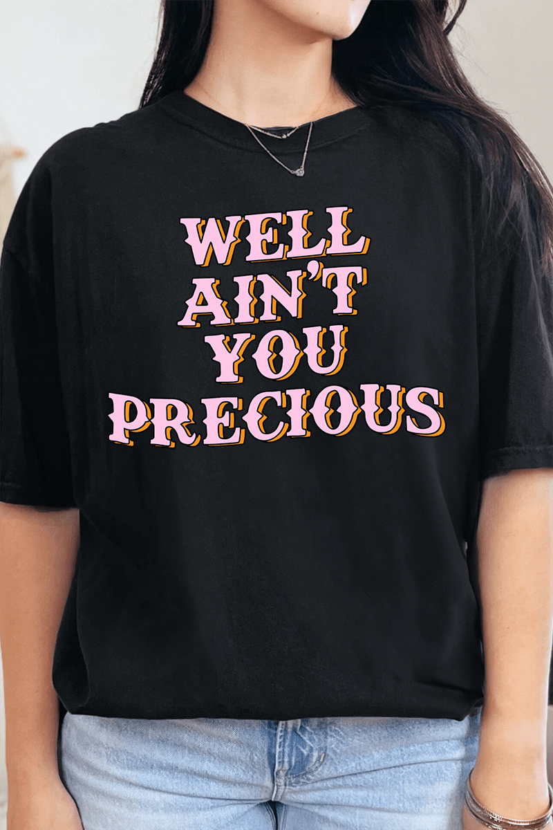 Well Ain't You Precious Comfort Colors Adult Ring - Spun Cotton Tee - Wholesale Accessory Market