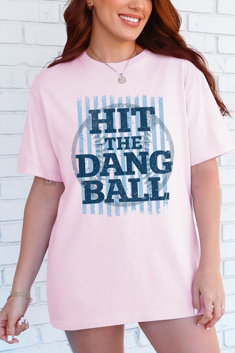 Hit The Dang Ball Comfort Colors Adult Ring - Spun Cotton Tee - Wholesale Accessory Market