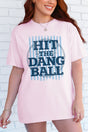 Hit The Dang Ball Comfort Colors Adult Ring - Spun Cotton Tee - Wholesale Accessory Market