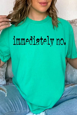 Immediately No Comfort Colors Adult Ring - Spun Cotton Tee - Wholesale Accessory Market