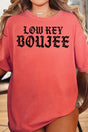 Low Key Boujee Comfort Colors Adult Ring - Spun Cotton Tee - Wholesale Accessory Market
