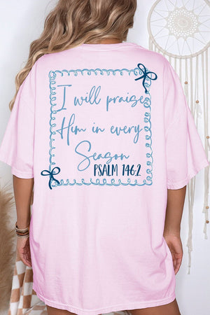 Praise In Every Season Front & Back Design Comfort Colors Adult Ring - Spun Cotton Tee - Wholesale Accessory Market