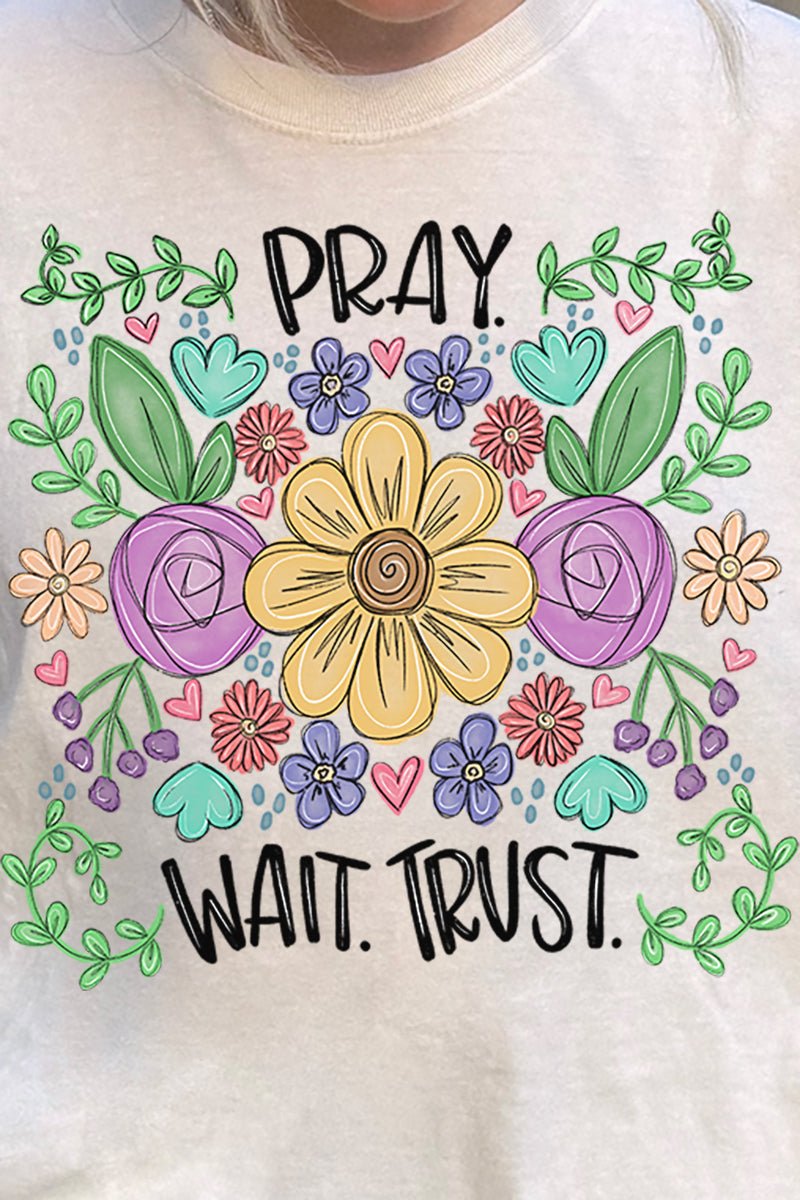 Pray Wait Trust Comfort Colors Adult Ring - Spun Cotton Tee - Wholesale Accessory Market