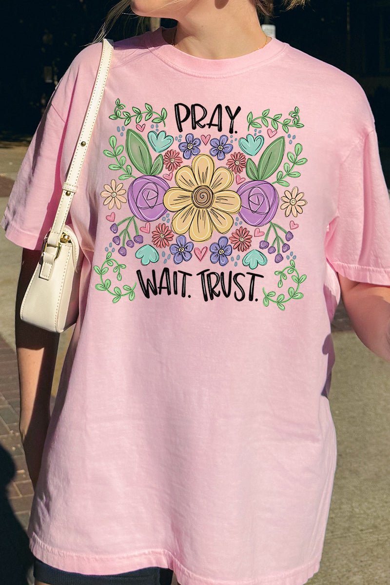 Pray Wait Trust Comfort Colors Adult Ring - Spun Cotton Tee - Wholesale Accessory Market