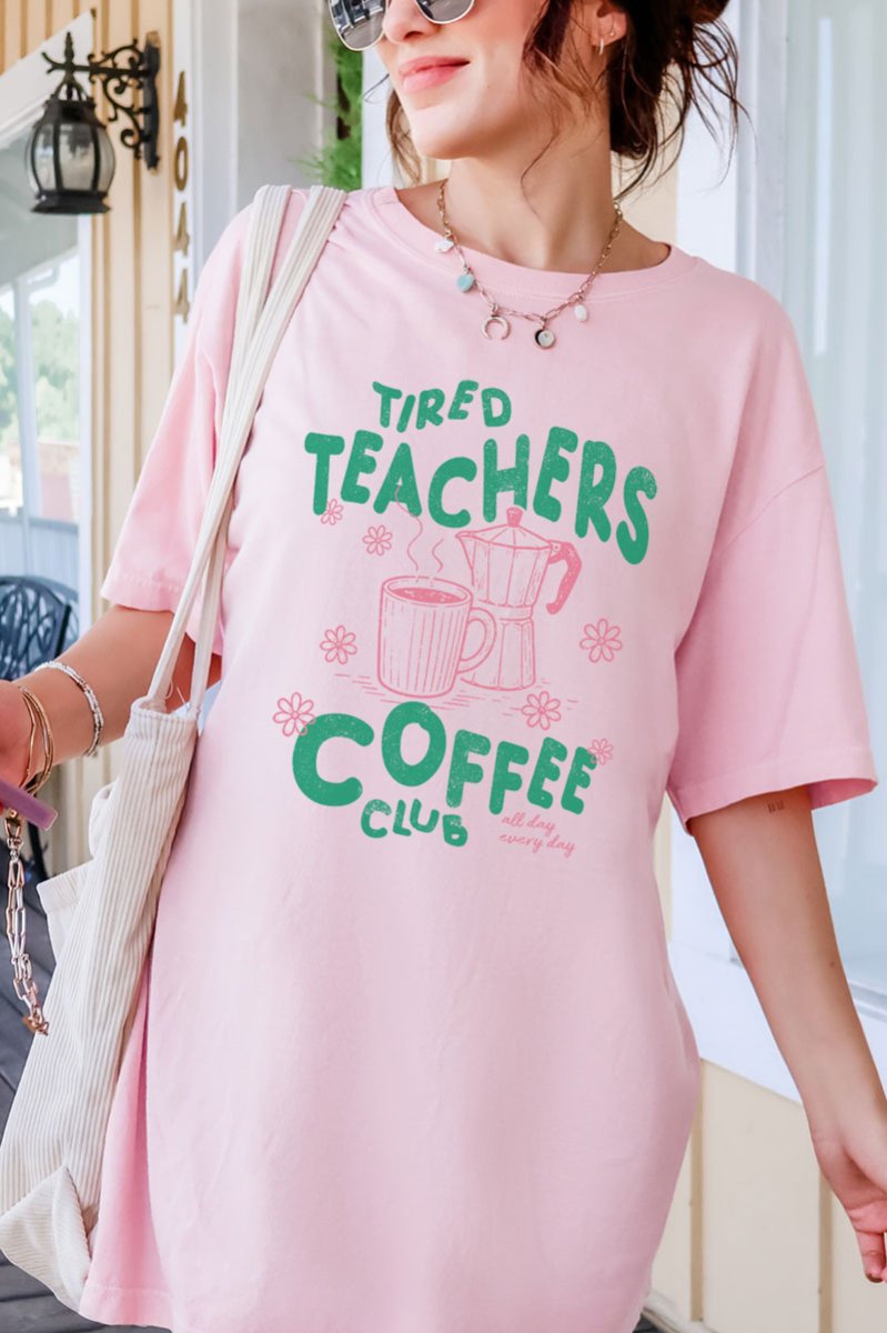 Tired Teachers Coffee Club Comfort Colors Adult Ring-Spun Cotton Tee - Wholesale Accessory Market