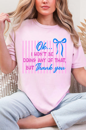 Won't Be Doing Any Of That Comfort Colors Adult Ring - Spun Cotton Tee - Wholesale Accessory Market