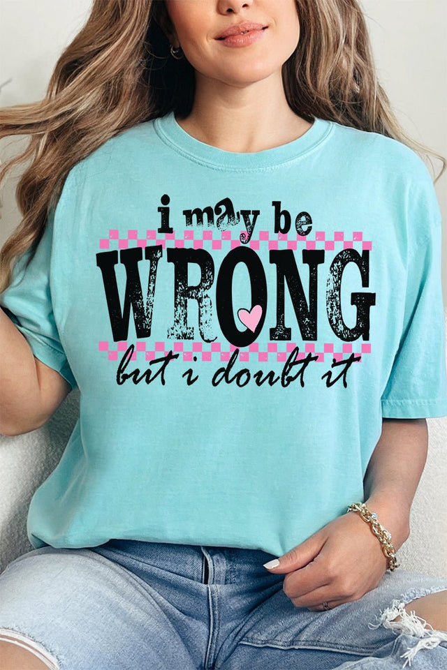 I May Be Wrong Comfort Colors Adult Ring - Spun Cotton Tee - Wholesale Accessory Market