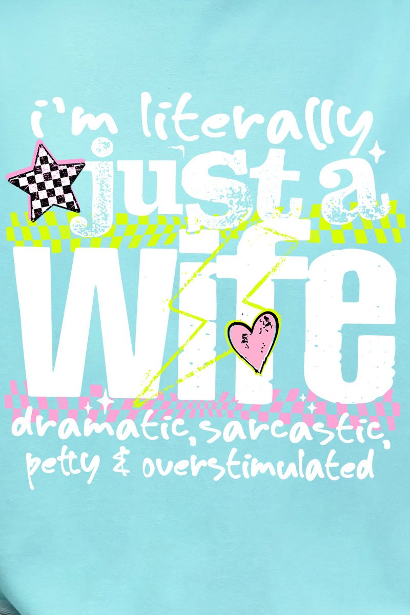 Literally Just A Wife Comfort Colors Adult Ring-Spun Cotton Tee - Wholesale Accessory Market