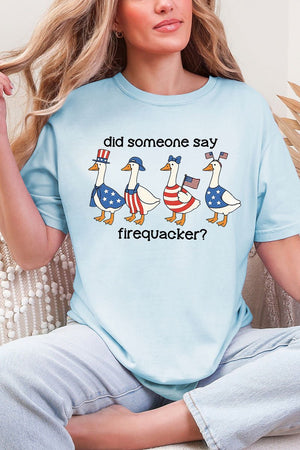 Did Someone Say Firequacker? Comfort Colors Adult Ring - Spun Cotton Tee - Wholesale Accessory Market