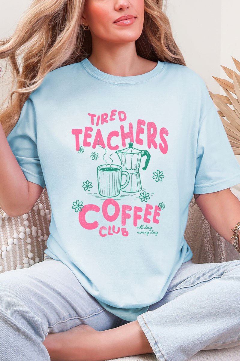 Tired Teachers Coffee Club Comfort Colors Adult Ring-Spun Cotton Tee - Wholesale Accessory Market