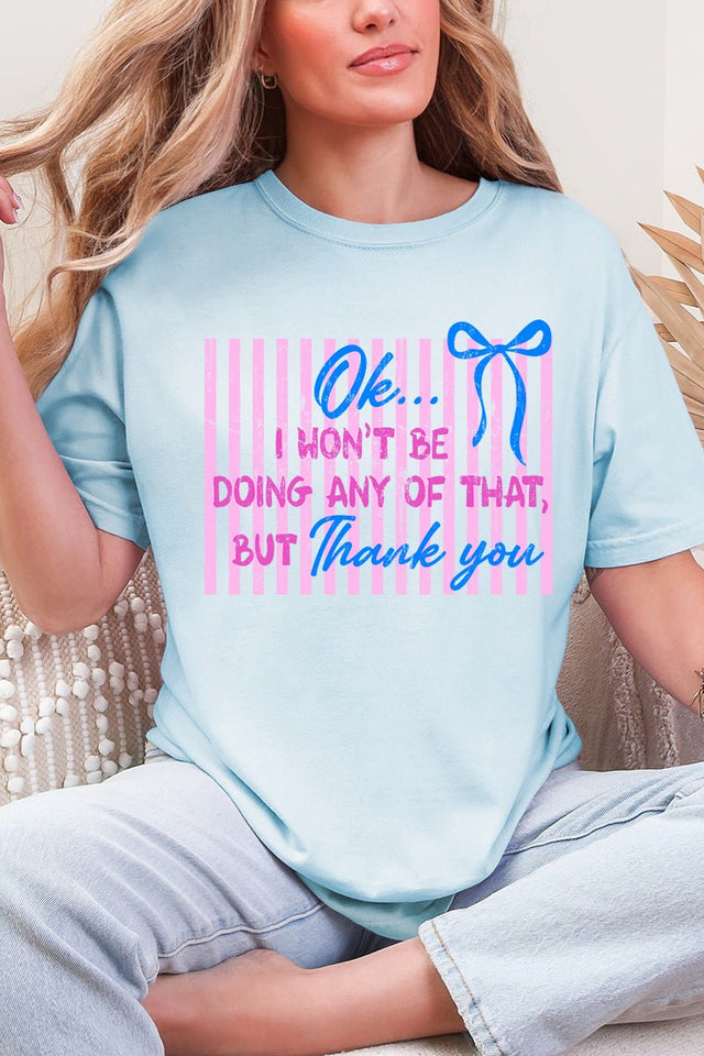 Won't Be Doing Any Of That Comfort Colors Adult Ring - Spun Cotton Tee - Wholesale Accessory Market