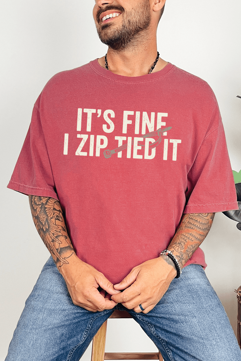 It's Fine I Zip Tied It Comfort Colors Adult Ring - Spun Cotton Tee - Wholesale Accessory Market