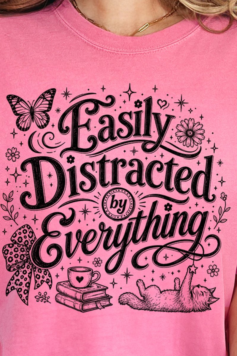 Black Easily Distracted By Everything Comfort Colors Adult Ring-Spun Cotton Tee - Wholesale Accessory Market