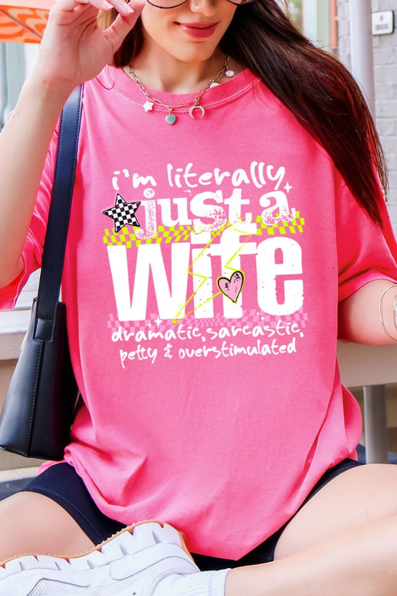 Literally Just A Wife Comfort Colors Adult Ring-Spun Cotton Tee - Wholesale Accessory Market