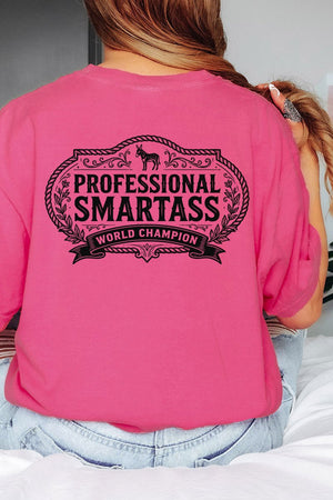 Professional Smartass Front & Back Comfort Colors Adult Ring - Spun Cotton Tee - Wholesale Accessory Market