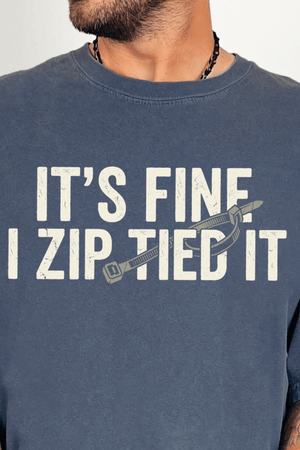 It's Fine I Zip Tied It Comfort Colors Adult Ring - Spun Cotton Tee - Wholesale Accessory Market
