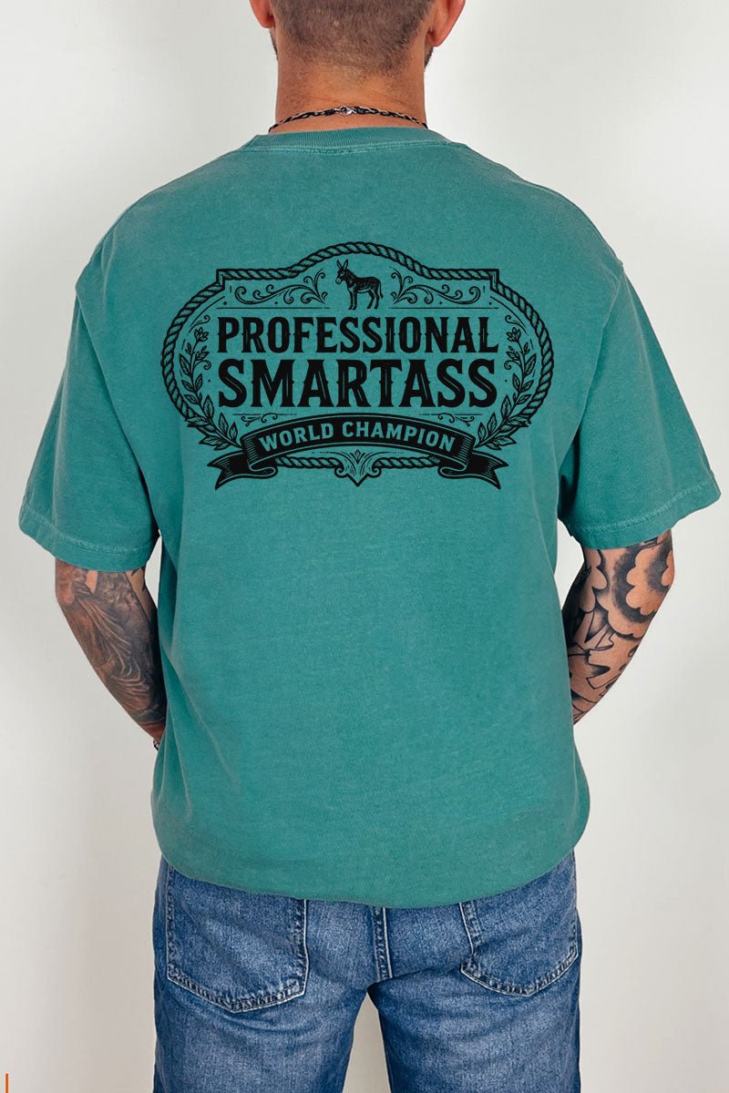 Professional Smartass Front & Back Comfort Colors Adult Ring - Spun Cotton Tee - Wholesale Accessory Market