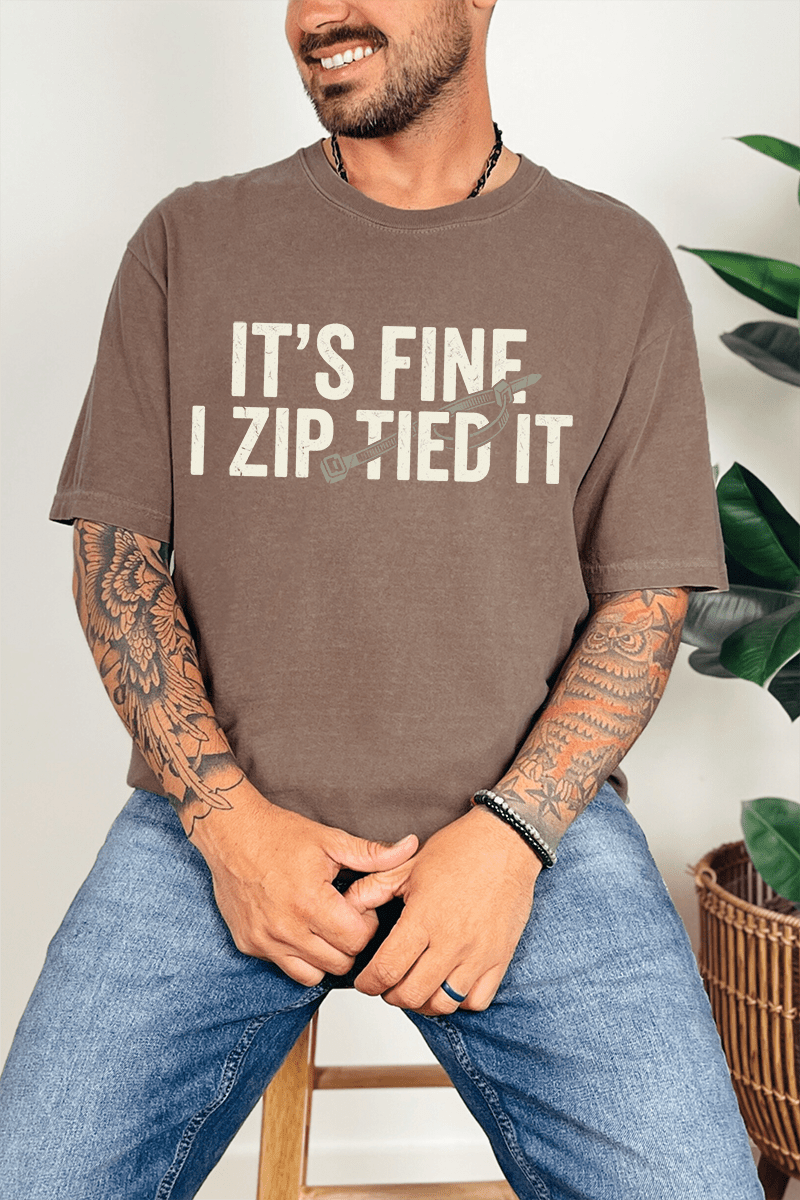 It's Fine I Zip Tied It Comfort Colors Adult Ring - Spun Cotton Tee - Wholesale Accessory Market
