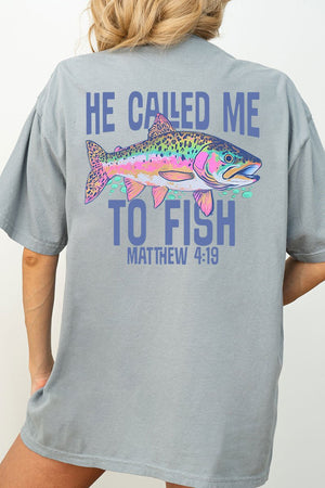 He Called Me To Fish Front & Back Comfort Colors Adult Ring - Spun Cotton Tee - Wholesale Accessory Market