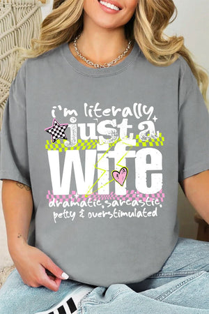 Literally Just A Wife Comfort Colors Adult Ring-Spun Cotton Tee - Wholesale Accessory Market
