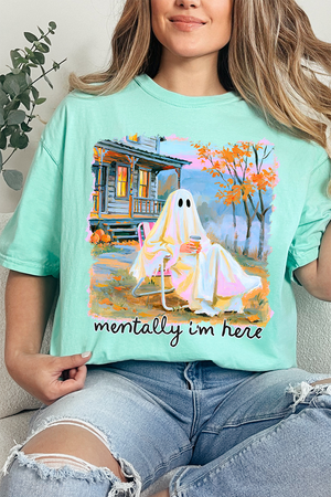 Ghost Mentally I'm Here Comfort Colors Adult Ring-Spun Cotton Tee - Wholesale Accessory Market