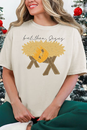 But Then Jesus Comfort Colors Adult Ring - Spun Cotton Tee - Wholesale Accessory Market
